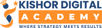 Kishor Digital Academy—Where Strategy Meets Results