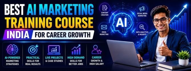 Best AI Marketing Training Course India for Career Growth AI Marketing Training Course in India focused on practical AI tools, marketing automation, SEO, content and performance marketing.