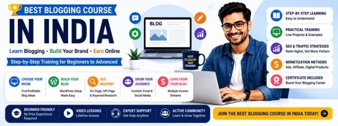 Blogging Marketing Training Courses In India – Learn SEO, Content Strategy, Audience Growth & Blog Monetization